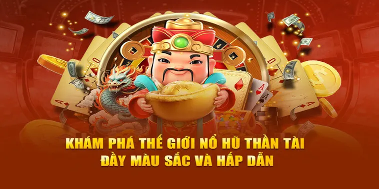 Trò Chơi Nổ Hũ Thần Tài Tại SV368 Khám Phá Cơ Hội Trúng Thưởng Hàng Tỷ Đồng